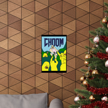 CHOOM Matte Poster